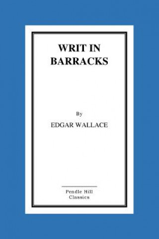Book Writ in Barracks Edgar Wallace