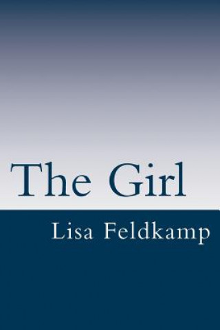 Libro The Girl Lisa Feldkamp
