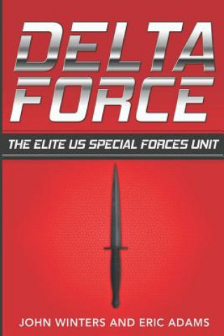 Kniha Delta Force: The Elite US Special Forces Unit John Winters