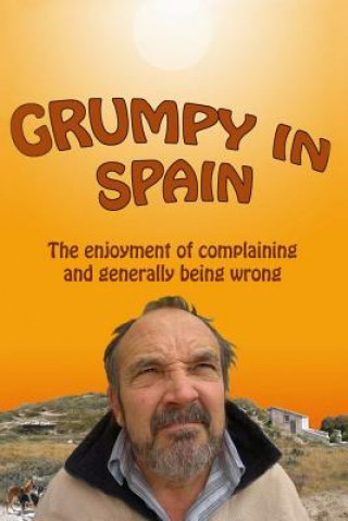 Libro Grumpy in Spain John Simpson Moody