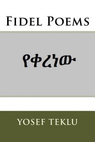 Könyv Fidel Poems Yosef Teshome Teklu