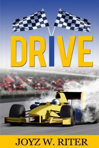 Könyv Drive: The Road to Victory Joyz W Riter