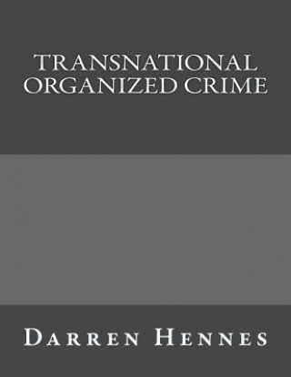 Kniha Transnational Organized Crime Darren Hennes