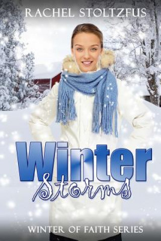 Knjiga Winter Storms Rachel Stoltzfus