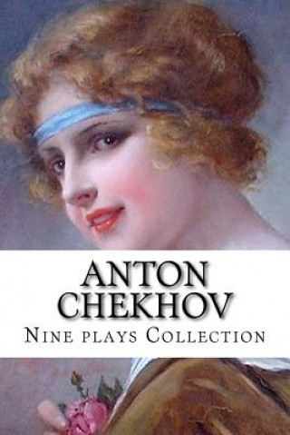 Kniha Anton Chekhov, Nine plays Collection Anton Pavlovich Chekhov