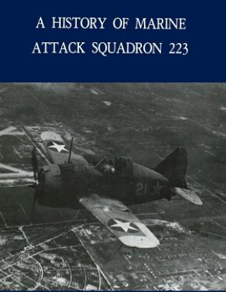 Knjiga A History of Marine Attack Squadron 223 History and Museum Division Headquarters