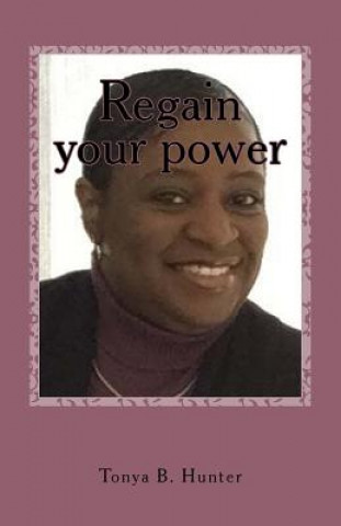 Buch Regain your power Tonya Hunter