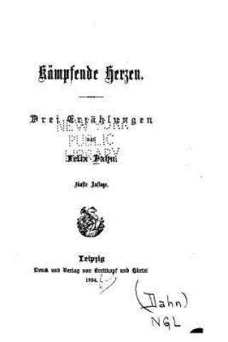 Libro Kämpfende Herzen, Drei Erzählungen Felix Dahn