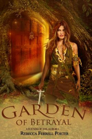 Könyv Garden of Betrayal Rebecca Ferrell Porter