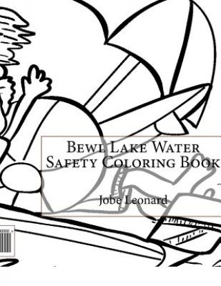 Kniha Bewl Lake Water Safety Coloring Book Jobe Leonard