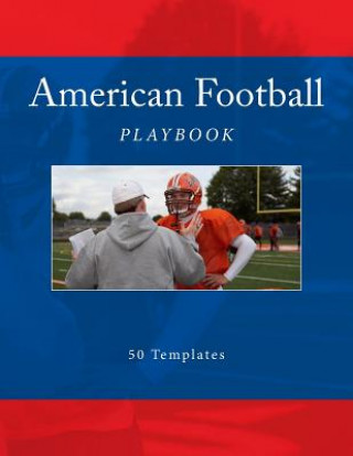 Książka American Football Playbook: 50 Templates Richard B Foster