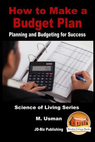 Kniha How to Make a Budget Plan - Planning and Budgeting for Success M Usman