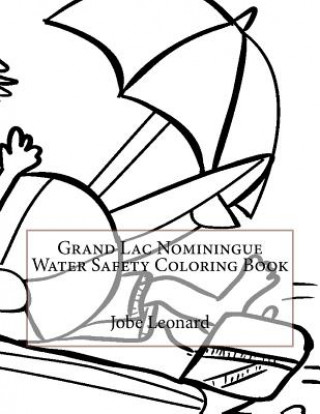 Książka Grand Lac Nominingue Water Safety Coloring Book Jobe Leonard