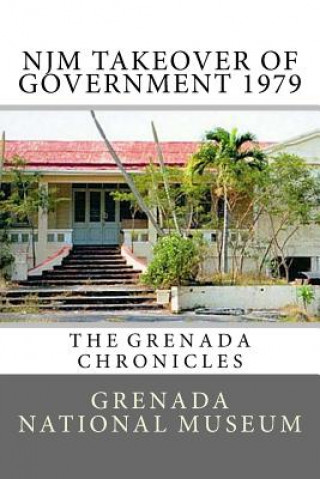 Carte NJM Takeover of Government 1979: The Grenada Chronicles Grenada National Museum