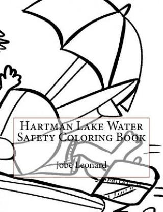 Książka Hartman Lake Water Safety Coloring Book Jobe Leonard