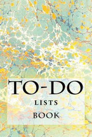 Kniha To-Do Lists Book: Stay Organized Richard B Foster