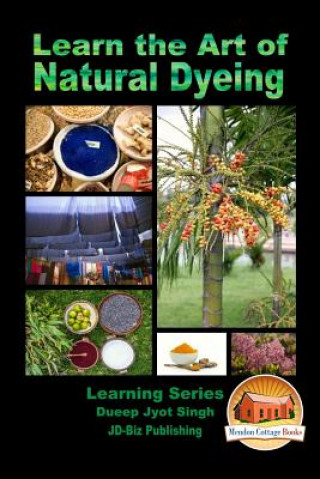 Carte Learn the Art of Natural Dyeing Dueep Jyot Singh