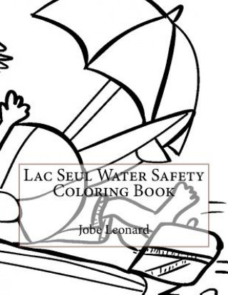 Carte Lac Seul Water Safety Coloring Book Jobe Leonard
