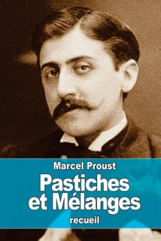 Boek Pastiches et Mélanges Marcel Proust