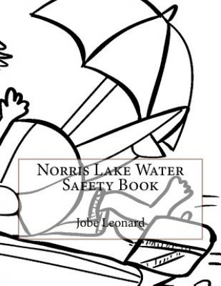 Könyv Norris Lake Water Safety Book Jobe Leonard