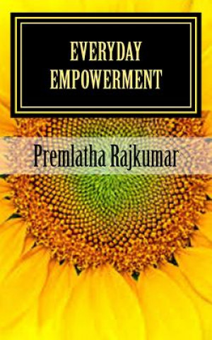 Kniha Everyday Empowerment Premlatha Rajkumar