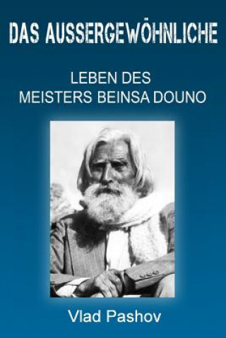 Kniha Das außergewöhnliche Leben der Meisters Beinsa Douno Vlad Pashov