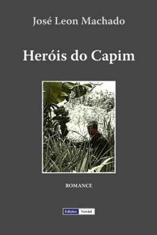 Knjiga Heróis do Capim Jose Leon Machado