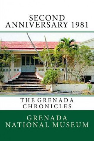 Boek Second Anniversary 1981: The Grenada Chronicles Grenada National Museum