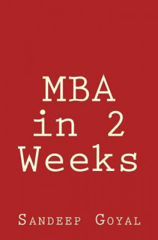 Kniha MBA in 2 Weeks Sandeep Goyal