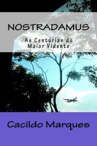 Kniha Nostradamus: As Centurias do maior vidente Cacildo Marques