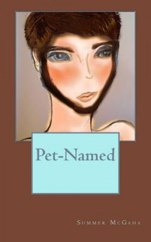 Libro Pet-Named Summer Michaela McGaha
