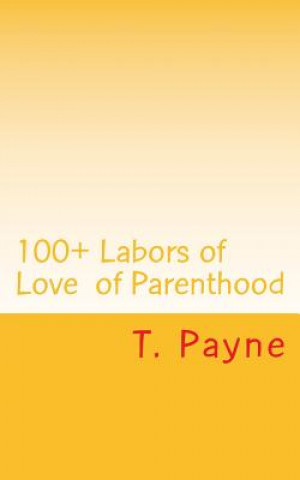 Kniha 100+: All the Occupations of Parenthood T  Payne
