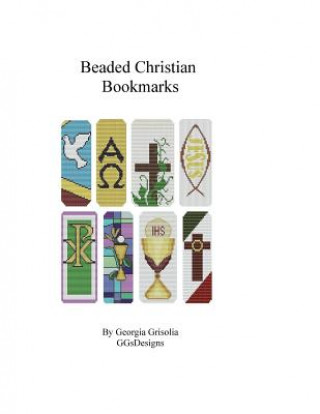 Kniha Beaded Christian Bookmarks: Bead Patterns by GGsDesigns Georgia Grisolia