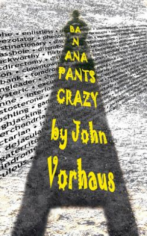Könyv Banana Pants Crazy John Vorhaus