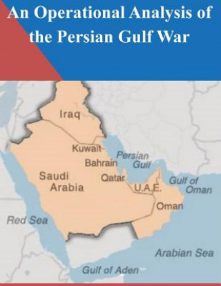 Książka An Operational Analysis of the Persian Gulf War U S Army War College