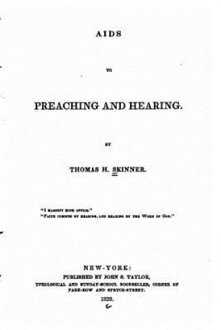 Kniha Aids to Preaching and Hearing Thomas H Skinner