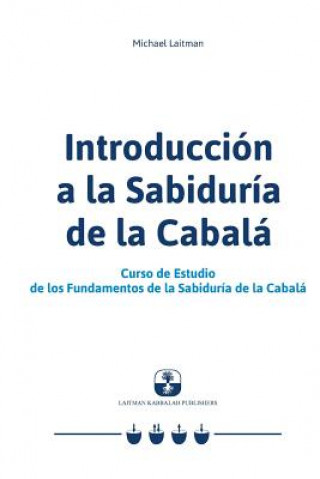 Kniha Introduccion a la Sabiduria de la Cabala Michael Laitman