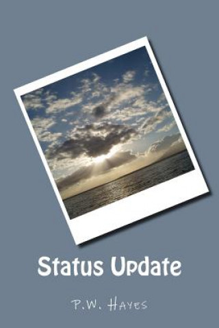 Knjiga Status Update P W Hayes