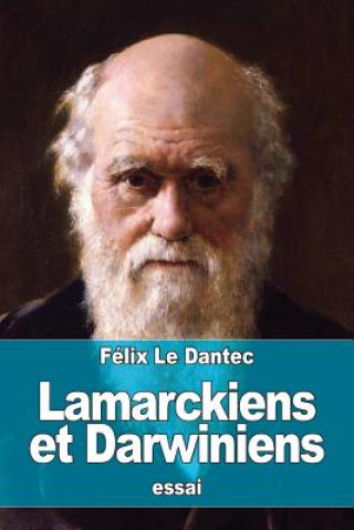 Libro Lamarckiens et Darwiniens Felix Le Dantec