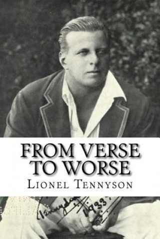 Carte From Verse to Worse Lionel Hallam Tennyson