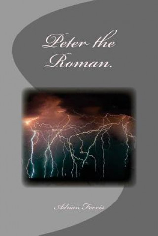 Knjiga Peter the Roman. Adrian Ferris