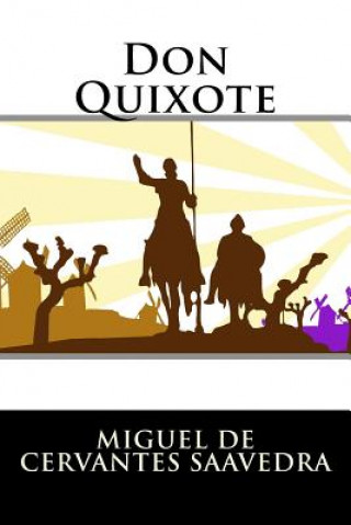 Carte Don Quixote Miguel de Cervantes Saavedra