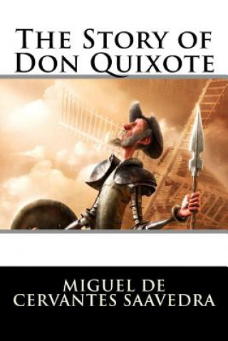 Book The Story of Don Quixote Miguel de Cervantes Saavedra