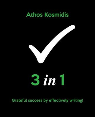 Carte 3 in 1: Grateful success by effectively writing! Athos Kosmidis