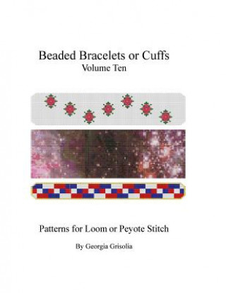 Книга Beaded Bracelet or Cuffs: Bead Patterns by GGsDesigns Georgia Grisolia
