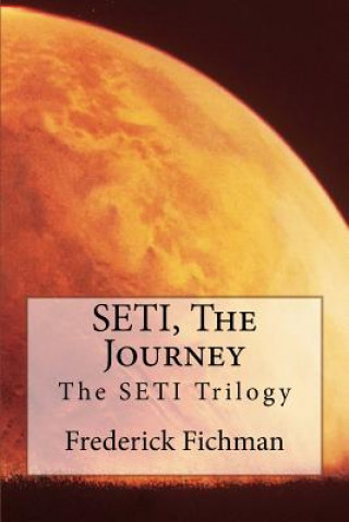 Βιβλίο SETI, The Journey Frederick Fichman