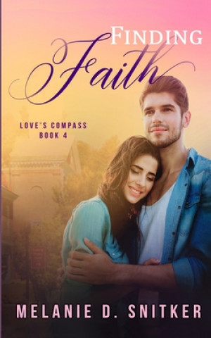 Knjiga Finding Faith Melanie D Snitker