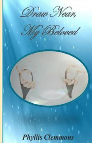 Libro Draw Near, My Beloved Phyllis Clemmons