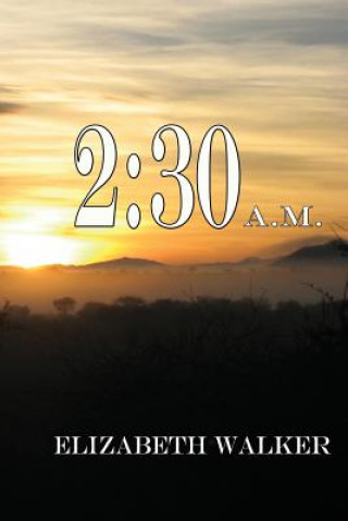 Книга 2: 30 A.M. Elizabeth Walker