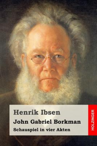 Knjiga John Gabriel Borkman: Schauspiel in vier Akten Henrik Ibsen